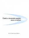 Česká a slovenská poezie: slovo a mlčení