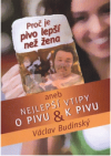 Proč je pivo lepší než žena, --aneb, Nejlepší vtipy o pivu a k pivu