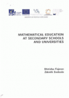 Mathematical education at secondary schools and universities