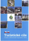 Turistické cíle České a Slovenské republiky 2012