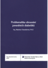 Problematika obouvání juvenilních diabetiků =