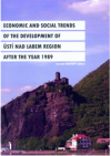 Economic and social trends of the development of Ústí nad Labem Region after the year 1989