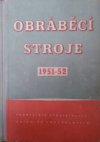 Obráběcí stroje 1951-52