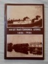 100 let trati Červenka - Litovel 1886-1986