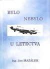 Bylo - nebylo u letectva