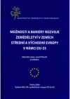 Možnosti a bariery [sic] rozvoje zemědělství v zemích střední a východní Evropy v rámci EU-25