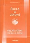 Škola a zdraví pro 21. století, 2009