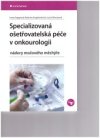 Specializovaná ošetřovatelská péče v onkourologii