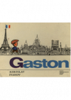 Gaston, tvůj kamarád z Francie