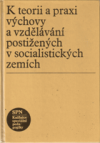 K teorii a praxi výchovy a vzdělávání postižených v socialistických zemích