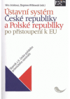 Ústavní systém České republiky a Polské republiky po přistoupení k Evropské unii