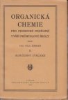 Organická chemie pro chemické oddělení vyšší průmyslové školy.