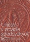 Uničov v zrcadle středověkých listin