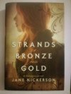 Strands of bronze and gold