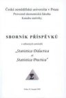 Sborník příspěvků z odborných seminářů "Statistica Didactica et Statistica Practica"