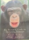 The pictorial Guide to the living primates