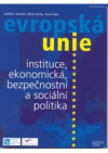Evropská unie - instituce, ekonomická, bezpečnostní a sociální politika