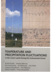 History of weather and climate in the Czech Lands.