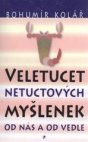 Veletucet netuctových myšlenek od nás a od vedle