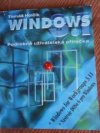 Microsoft Windows 3.1 + Windows for Workgroups 3.11 + nástroje DOSu 6 pro Windows