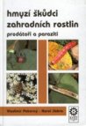 Hmyzí škůdci zahradních rostlin, predátoři a paraziti