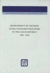 Development of the basic living standard indicators in the Czech Republic 1993-2010