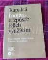 Kapalná hnojiva a způsob jejich využívání