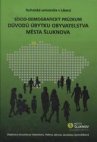 Socio-demografický průzkum důvodů úbytku obyvatelstva města Šluknova