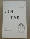 Jen tak