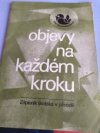 Objevy na každém kroku