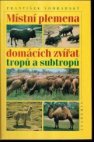 Místní plemena domácích zvířat tropů a subtropů