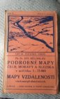 Podrobné mapy zemí koruny České v měřítku 1:75.000 a mapy vzdáleností všech míst při silnici ležících.