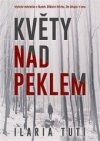 Květy nad peklem