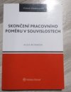 Skončení pracovního poměru v souvislostech 