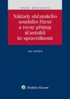 Náklady občanského soudního řízení a rovný přístup účastníků ke spravedlnosti