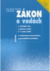 Zákon o vodách č. 254/2001 Sb., v úplném znění k 1. lednu 2003 s rozšířeným komentářem a prováděcími předpisy