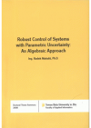 Robust control of systems with parametric uncertainty: an algebraic approach =