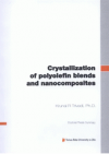 Crystallization of polyolefin blends and nanocomposites =