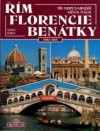 Řím, Florencie, Benátky