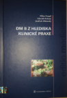 DM II z hlediska klinické praxe