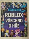 100% neoficiální Roblox všechno o hře