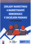 Základy marketingu a marketingové komunikace v sociálním podniku