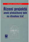 Řízení projektů, aneb, Překážkový běh na dlouhou trať