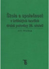 Škola a společnost v kritických teoriích druhé poloviny 20. století