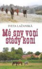 Mé sny voní stády koní