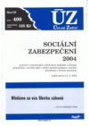 Sociální zabezpečení 2004