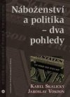 Náboženství a politika - dva pohledy