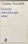 Klinická mikrobiologie sepse