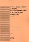 Vybrané kapitoly z teorie pravděpodobnosti a matematické statistiky