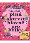 Kniha plná aktivit hlavně pro holky